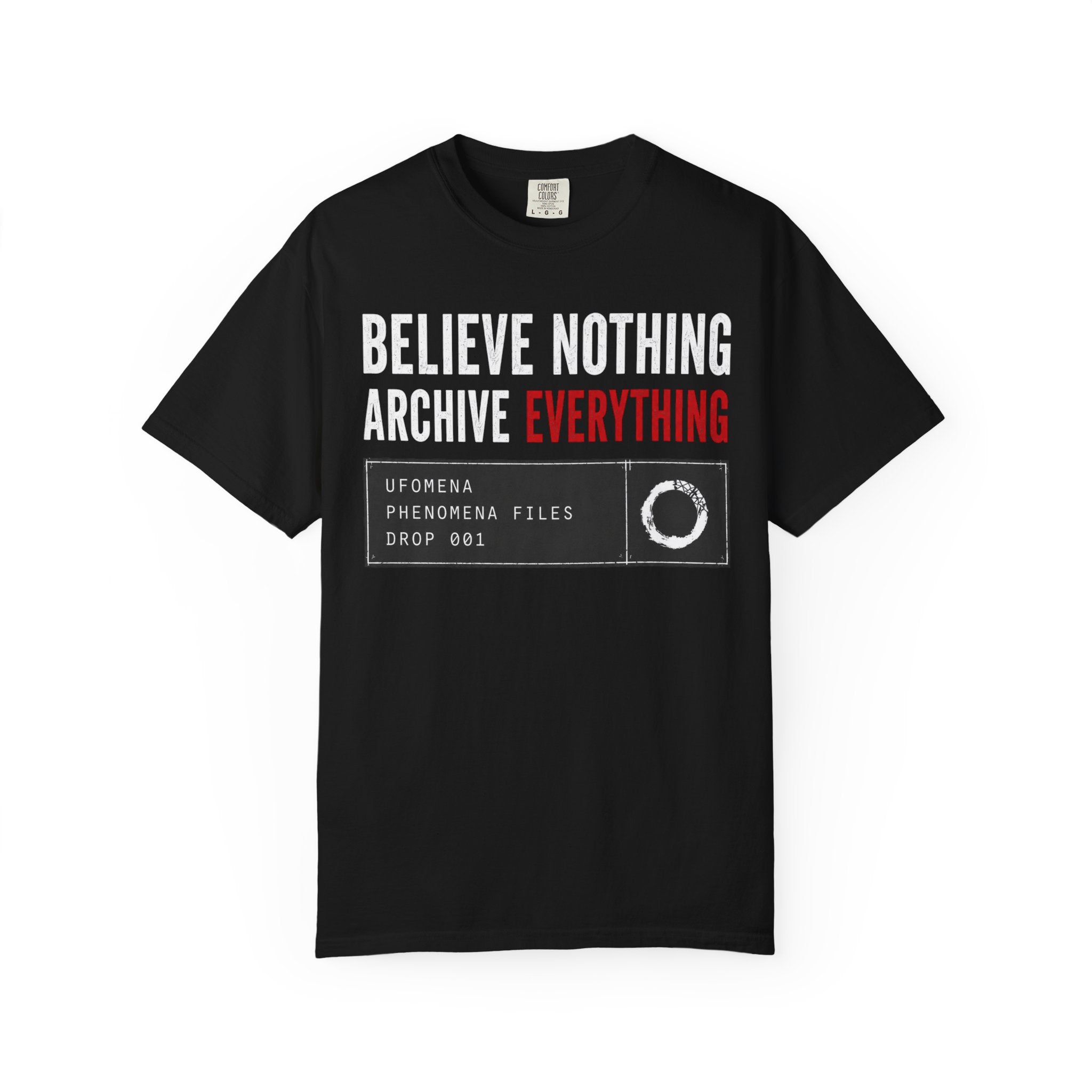 UFOMENA Believe Nothing PF-001 Garment-Dyed Tee