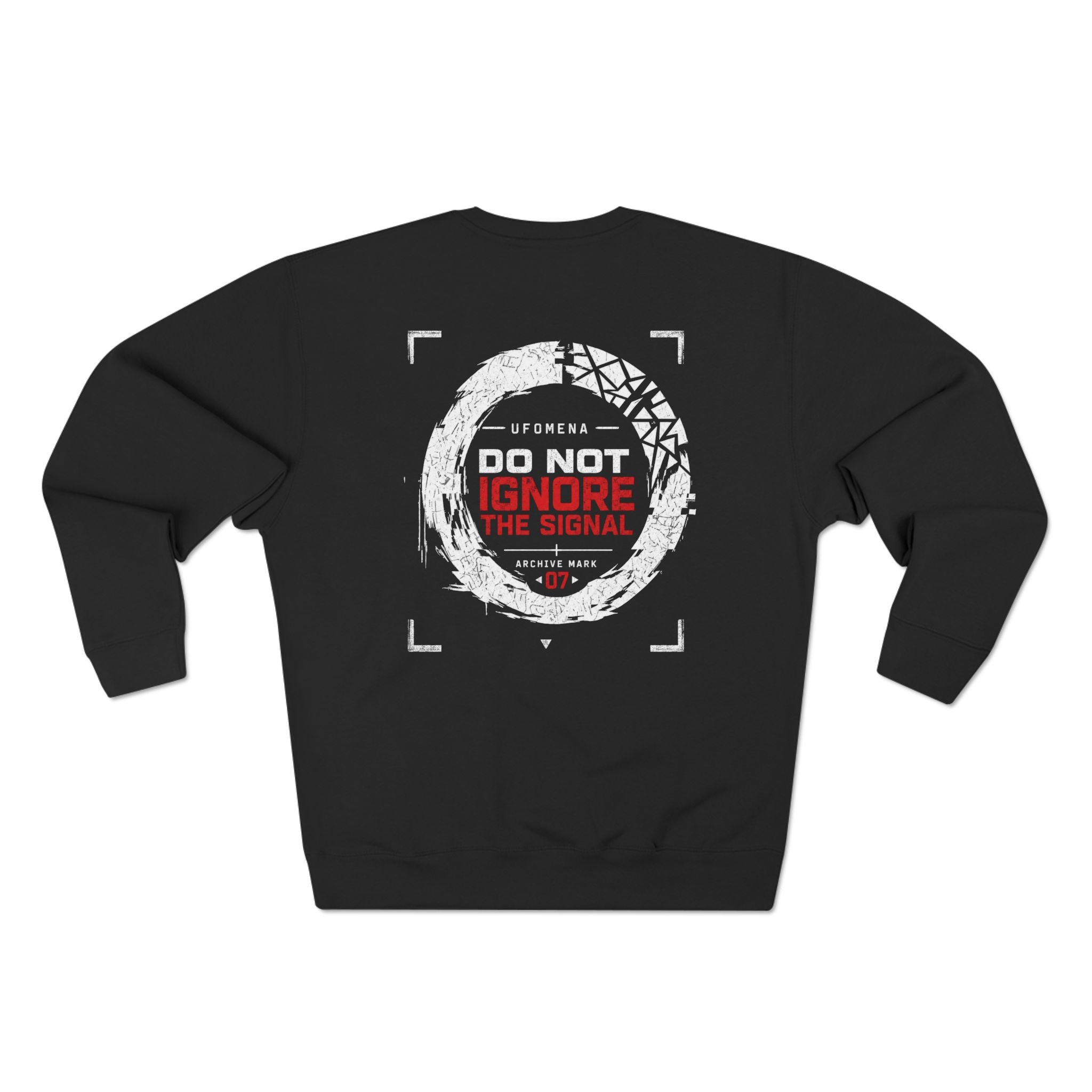 UFOMENA UAM-07 Do Not Ignore The Signal Crewneck
