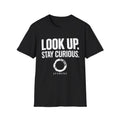 UOE-004 Look Up. Stay Curious. Soft Tee